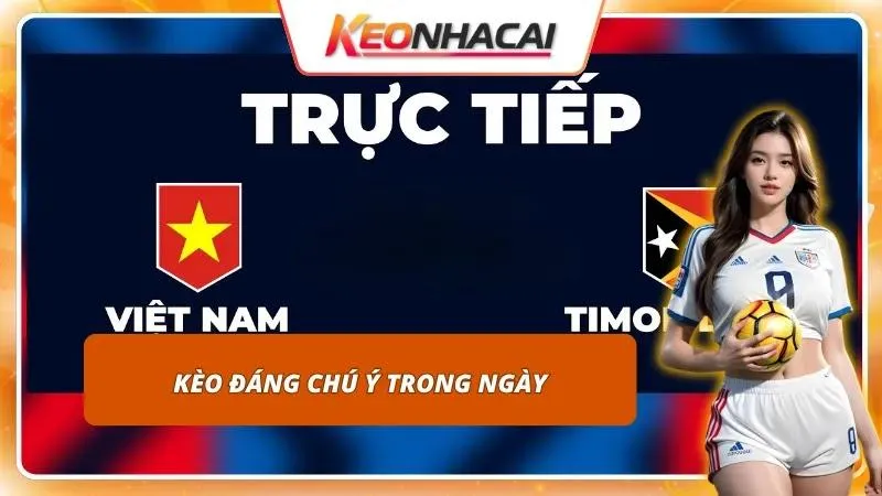 Kèo ASEAN Cup Hôm Nay | Cập Nhật Mới Kèo Nổi Bật Trong Ngày 3 Tâm điểm đổ dồn vào mức chấp châu Á của các ứng viên vô địch
